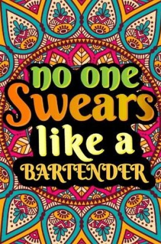 Cover of No One Swears Like a Bartender