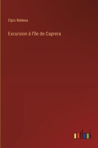 Cover of Excursion à l'île de Caprera