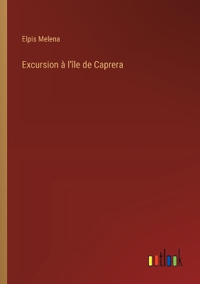 Book cover for Excursion à l'île de Caprera