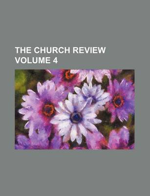 Book cover for The Church Review Volume 4