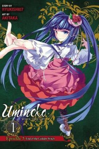Cover of Umineko WHEN THEY CRY Episode 5: End of the Golden Witch, Vol. 1