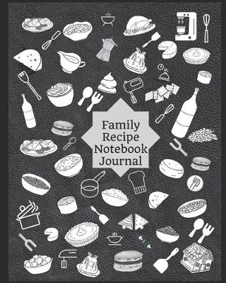 Book cover for Family Recipe Notebook Journal