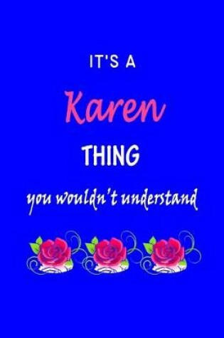 Cover of It's A Karen Thing You Wouldn't Understand