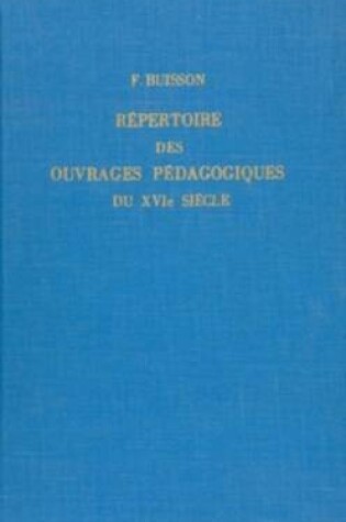 Cover of Repertoire des ouvrages pedagogiques du XVIe siecle