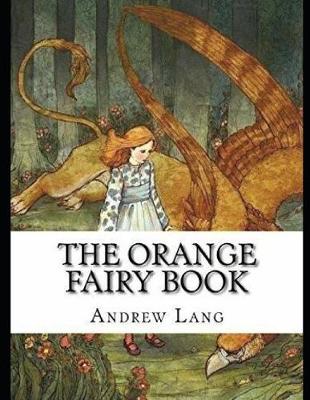 Book cover for The Orange Fairy Book (Annotated)