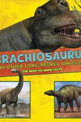 Cover of Brachiosaurus and Other Big Long-Necked Dinosaurs