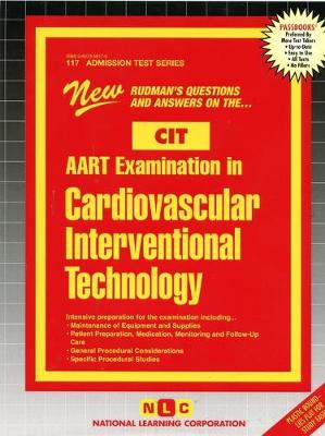 Book cover for ARRT Examination In Cardiovascular-Interventional Technology (CIT)