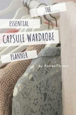 Cover of The Essential Capsule Wardrobe Planner