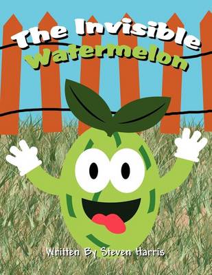 Book cover for The Invisible Watermelon