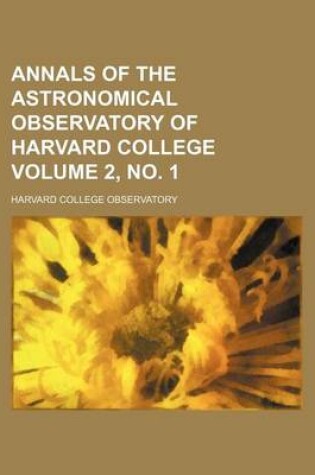 Cover of Annals of the Astronomical Observatory of Harvard College Volume 2, No. 1