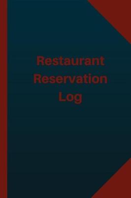 Book cover for Restaurant Reservation (Logbook, Journal - 124 pages, 6x9 inches)