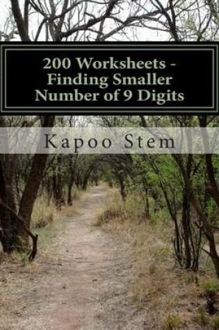 Cover of 200 Worksheets - Finding Smaller Number of 9 Digits