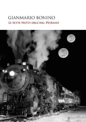 Book cover for Le Sette Notti dell'Ing.Peyrano