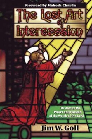 Cover of The Lost Art of Intercession