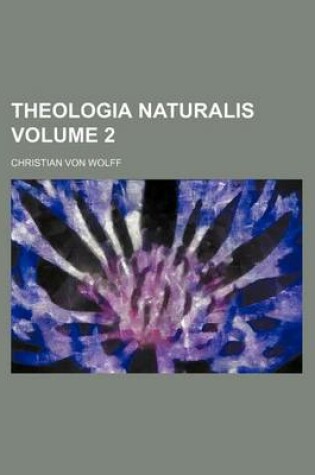 Cover of Theologia Naturalis Volume 2