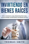 Book cover for Invirtiendo En Bienes Ra ces