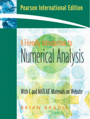 Book cover for Friendly Introduction to Numerical Analysis, A: (International Edition) with Maple 10 VP