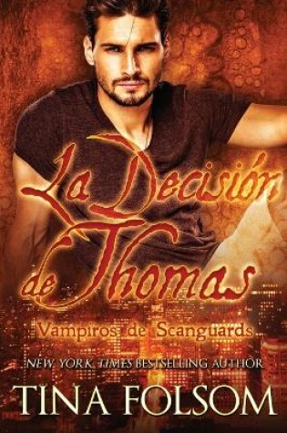 Cover of La Decisión de Thomas (Vampiros de Scanguards 8)