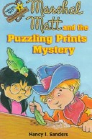 Cover of Marshal Matt and the Puzzling Prints Mystery