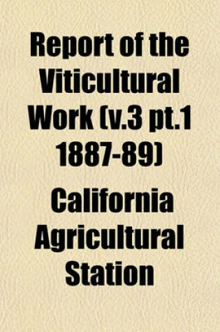 Cover of Report of the Viticultural Work (V.3 PT.1 1887-89)