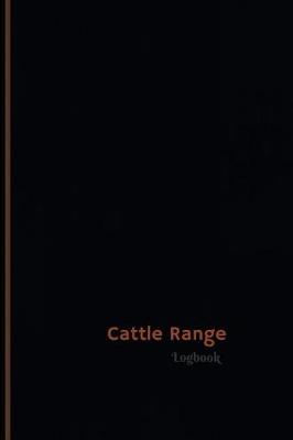 Book cover for Cattle Range Log (Logbook, Journal - 120 pages, 6 x 9 inches)