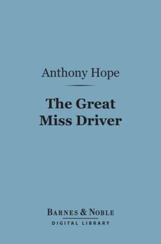 Cover of The Great Miss Driver (Barnes & Noble Digital Library)