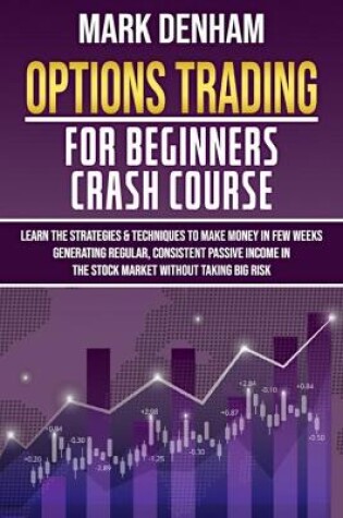 Cover of Options Trading for Beginners Crash Course