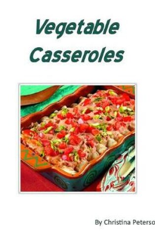 Cover of Vegetable Casseroles