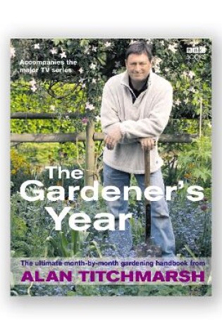 Cover of Alan Titchmarsh the Gardener's Year
