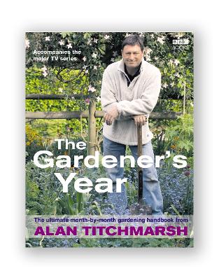 Book cover for Alan Titchmarsh the Gardener's Year