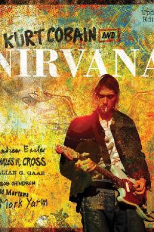 Cover of Kurt Cobain and Nirvana - Updated Edition