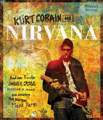 Book cover for Kurt Cobain and Nirvana - Updated Edition