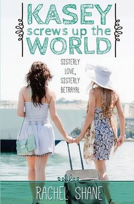 Book cover for Kasey Screws Up The World