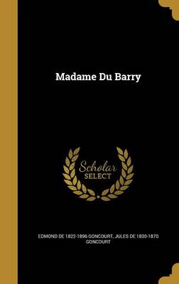 Book cover for Madame Du Barry