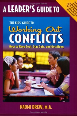 Cover of A Leader's Guide to the Kids' Guide to Working Out Conflicts
