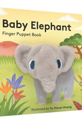 Cover of Baby Elephant: Finger Puppet Book