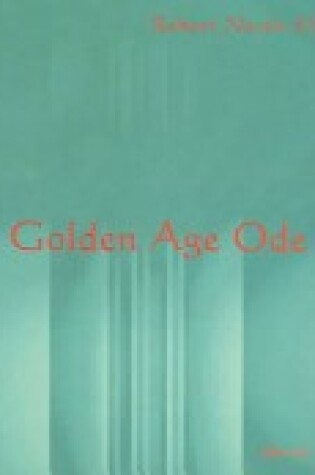 Cover of Golden Age Ode and Other Verses Mostly on Biblical Archaeology