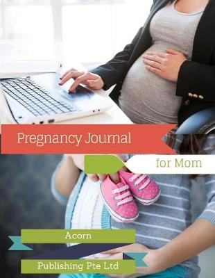 Book cover for Pregnancy Journal for Mom