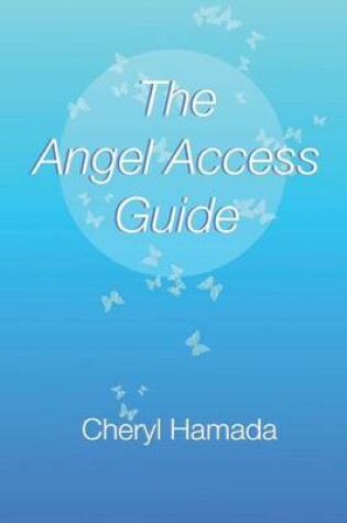 Cover of The Angel Access Guide