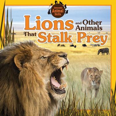 Cover of Lions and Other Animals That Stalk Prey