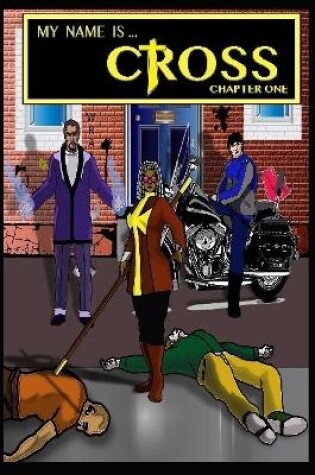 Cover of My Name Is Cross Chapter one