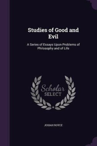 Cover of Studies of Good and Evil