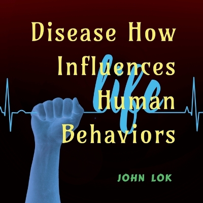 Book cover for Disease How Influences Human Behaviors