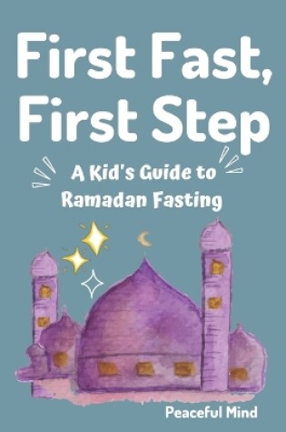 Cover of First Fast, First Step