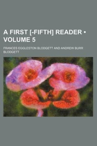 Cover of A First [-Fifth] Reader (Volume 5)