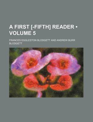 Book cover for A First [-Fifth] Reader (Volume 5)