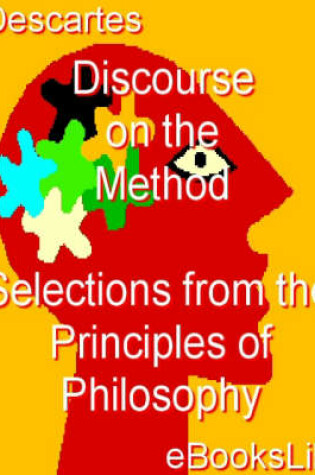 Cover of Discourse on the Method - Selections from the Principles of Philosophy