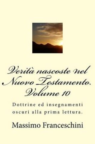 Cover of Verita nascoste nel Nuovo Testamento. Volume 10