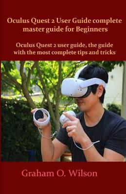 Book cover for Oculus Quest 2 User Guide complete master guide for Beginners