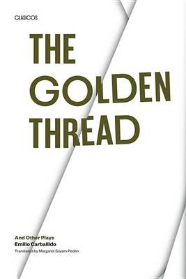 Book cover for The Golden Thread and other Plays